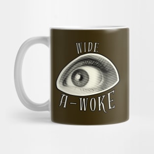 Wide A-Woke Mug